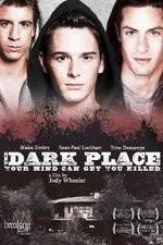 Watch The Dark Place Megavideo