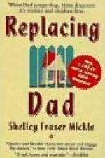 Watch Replacing Dad Megavideo