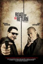 Watch Road of No Return Megavideo