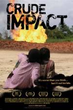 Watch Crude Impact Megavideo