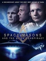 Watch Space Masons and the Alien Conspiracy Megavideo