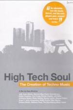 Watch High Tech Soul The Creation of Techno Music Megavideo