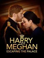 Watch Harry & Meghan: Escaping the Palace Megavideo