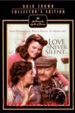 Watch Love Is Never Silent Megavideo