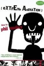 Watch Extreme Animation: Films By Phil Malloy Megavideo