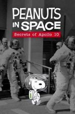 Watch Peanuts in Space: Secrets of Apollo 10 (TV Short 2019) Tvmuse