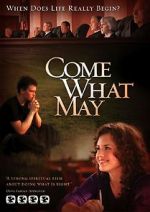 Watch Come What May Megavideo