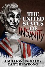 Watch The United States of Insanity Megavideo