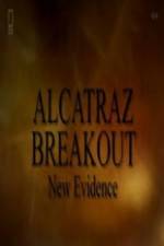 Watch Alcatraz Breakout: New Evidence Megavideo