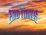 Watch The End Times: In the Words of Jesus Megavideo