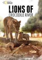 Watch Lions of Crocodile River Megavideo