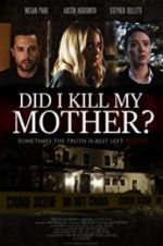 Watch Did I Kill My Mother? Megavideo