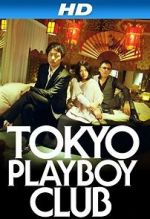 Watch Tokyo Playboy Club Megavideo