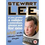 Watch Stewart Lee: If You Prefer a Milder Comedian, Please Ask for One Megavideo
