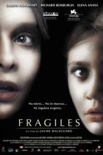 Watch Fragile Megavideo