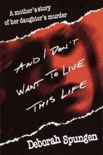 Watch I Don't Want to Live this Life Megavideo