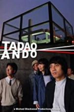 Watch Tadao Ando Megavideo