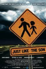 Watch Just Like the Son Megavideo