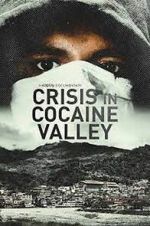 Watch Crisis in Cocaine Valley Megavideo