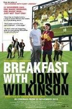 Watch Breakfast with Jonny Wilkinson Megavideo