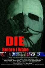Watch Die Before I Wake Megavideo