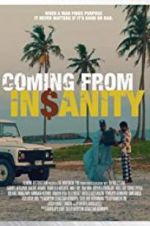 Watch Coming from Insanity Megavideo