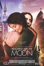 Watch Reaching for the Moon Megavideo
