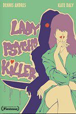 Watch Lady Psycho Killer Megavideo