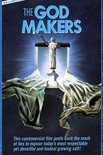 Watch The God Makers Megavideo