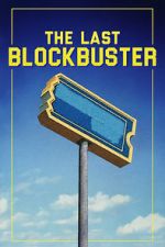 Watch The Last Blockbuster Megavideo