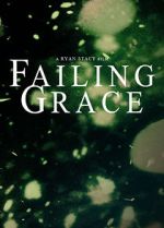 Watch Failing Grace Megavideo