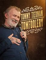 Watch Tommy Tiernan: Tomfoolery (TV Special 2024) Megavideo