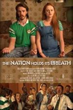 Watch The Nation Holds Its Breath Megavideo