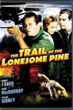 Watch The Trail of the Lonesome Pine Megavideo