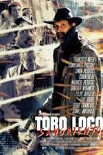Watch Toro Loco Sangriento Megavideo