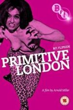Watch Primitive London Megavideo