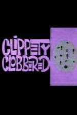 Watch Clippety Clobbered Megavideo