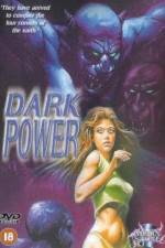 Watch The Dark Power Megavideo