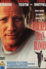 Watch Thicker Than Blood The Larry McLinden Story Megavideo