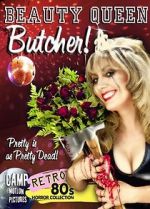 Watch Beauty Queen Butcher Megavideo