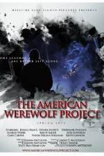 Watch The American Werewolf Project Megavideo