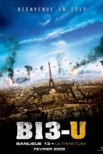 Watch Banlieue 13 - Ultimatum AKA District 13 Megavideo