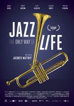 Watch Jazz: The Only Way of Life Megavideo