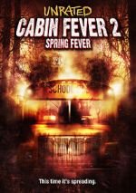 Watch Cabin Fever 2: Spring Fever Megavideo