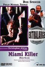 Watch Extralarge: Miami Killer Megavideo