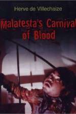 Watch Malatesta's Carnival of Blood Megavideo