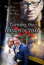 Watch Turning the Hands of Time Megavideo