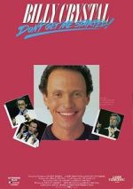 Watch Billy Crystal: Don\'t Get Me Started - The Billy Crystal Special Megavideo