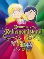 Watch Rainbow Magic: Return to Rainspell Island Megavideo