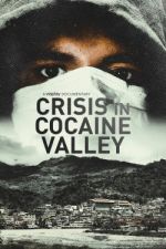 Watch Crisis in Cocaine Valley Megavideo